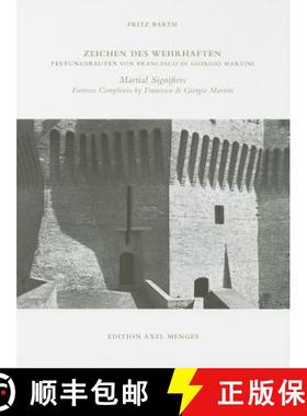 【3-4周达】Zeichen Des Wehrhaften/Martial Signifiers: Festungsbauten Von Francesco Di Giorgio Martini... [9783936681420]