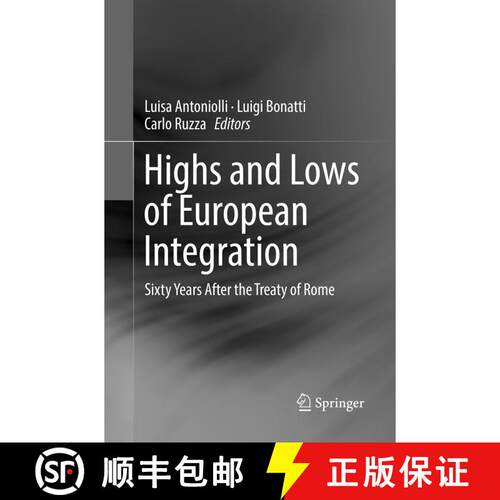 【3-4周达】Highs and Lows of European Integration : Sixty Years After the Treaty of Rome [9783030066963]