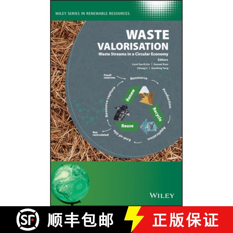 【3-4周达】Waste Valorisation: Waste Streams In A Circular Economy [Wiley化学化工] [9781119502708]