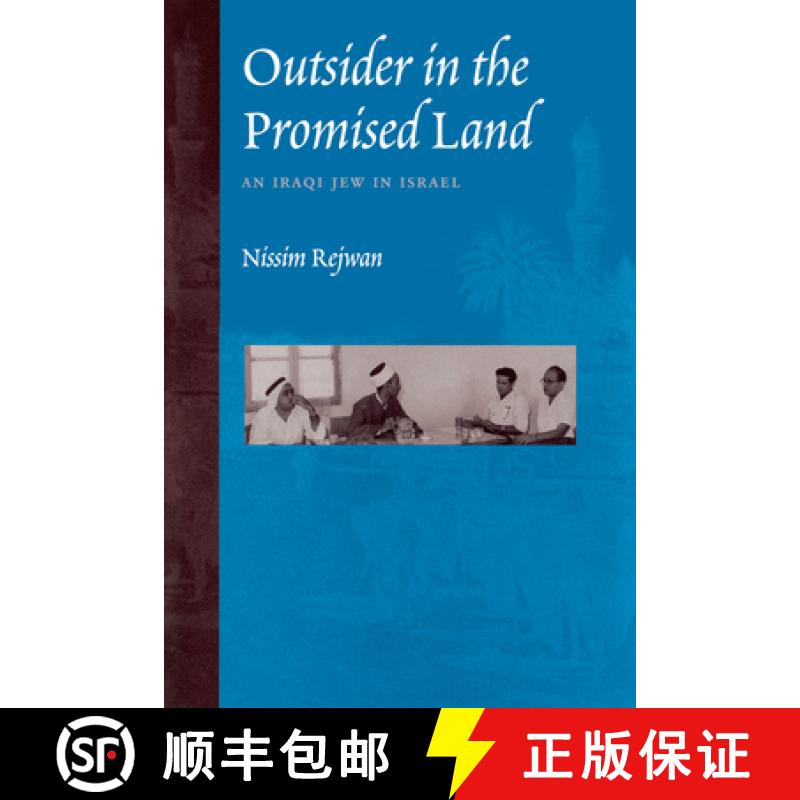 【3-4周达】Outsider in the Promised Land: An Iraqi Jew in Israel [9780292722361]