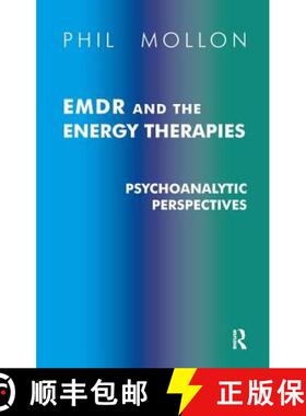 【3-4周达】EMDR and the Energy Therapies: Psychoanalytic Perspectives [9781855753761]