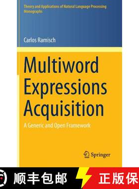 【3-4周达】Multiword Expressions Acquisition : A Generic and Open Framework [9783319092065]
