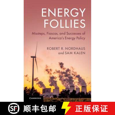 【3-4周达】精装 Energy Follies: Missteps, Fiascos, and Successes of America's Energy Policy [9781108423977]