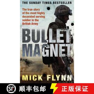 【3-4周达】Bullet Magnet: Britain's Most Highly Decorated Frontline Soldier [9780753828045]