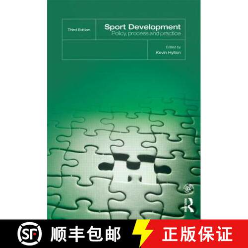 【3-4周达】Sport Development: Policy, Process and Practice, Third Edition [9780415675802]