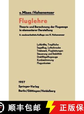 【3-4周达】Fluglehre : Theorie und Berechnung der Flugzeuge in elementarer Darstellung (6. Auflage 19... [9783642998614]