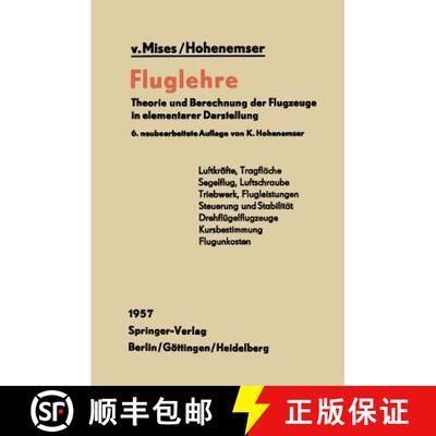 【3-4周达】Fluglehre : Theorie und Berechnung der Flugzeuge in elementarer Darstellung (6. Auflage 19... [9783642998614]