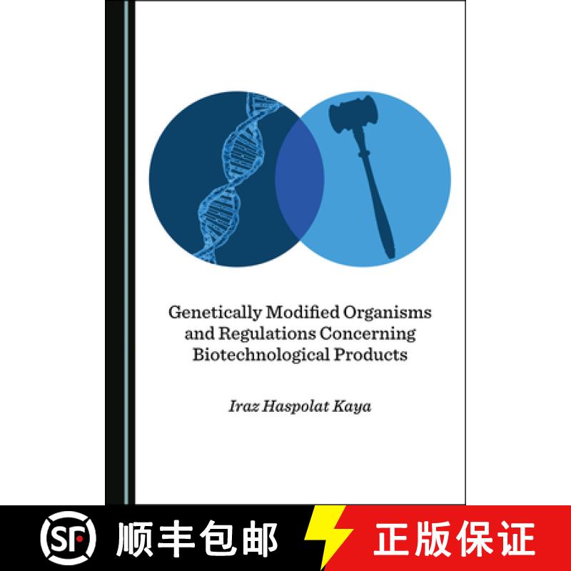 预订 Genetically Modified Organisms and Regulations Concerning Biotechnological Products [9781527544857]