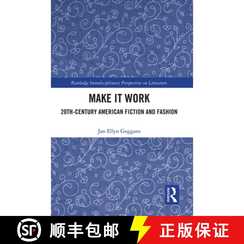 【3-4周达】Make it Work: 20th Century American Fiction and Fashion [9781032093024]