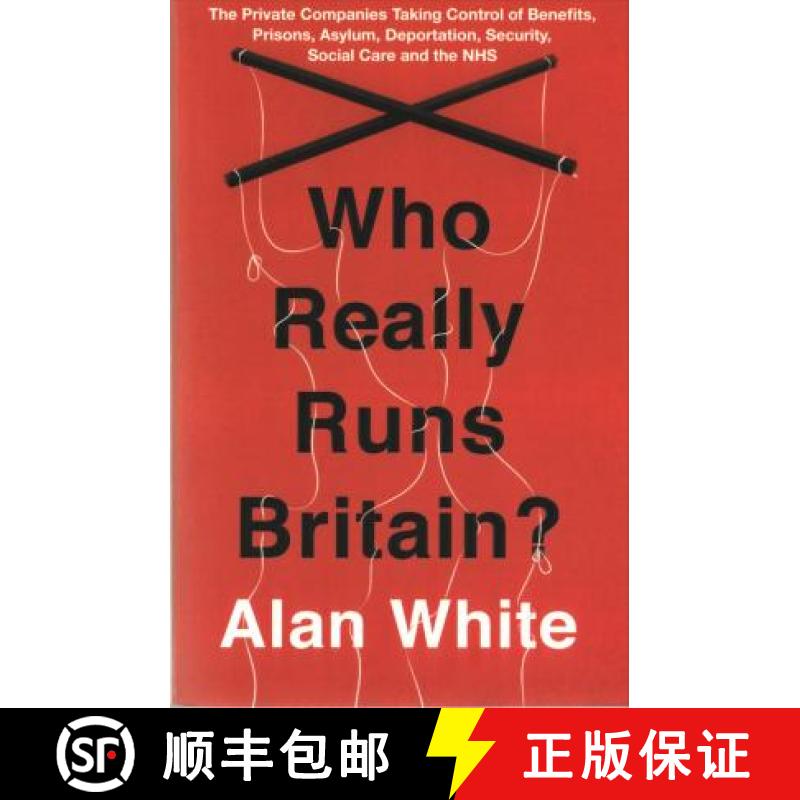 【3-4周达】Who Really Runs Britain? : The Private Companies Taking Control of Benefits, Prisons, Asyl... [9781786070661]