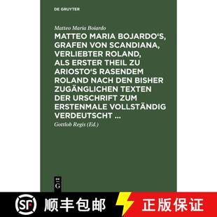 预订 Verliebter Roland als von R... 9783111101620 Bojardo Grafen Scandiana Theil erster Ariosto Maria Matteo