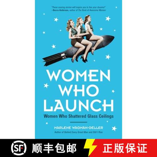 【3-4周达】Women Who Launch: The Women Who Shattered Glass Ceilings (Strong Women, Women Empowerment,... [9781633536951]