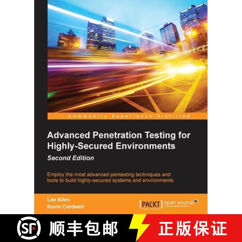 预订 Advanced Penetration Testing for Highly-Secured Environments - Second Edition [9781784395810]