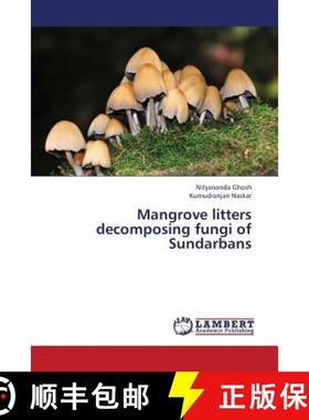 预订 Mangrove litters decomposing fungi of  Sundarbans [9783659380273]