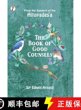 【3-4周达】The Book of Good Counsels: From the Sanskrit of the Hitopadeśa [9789355464002]
