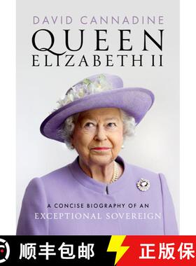 【3-4周达】Queen Elizabeth II: A Concise Biography of an Exceptional Sovereign [9780198902300]