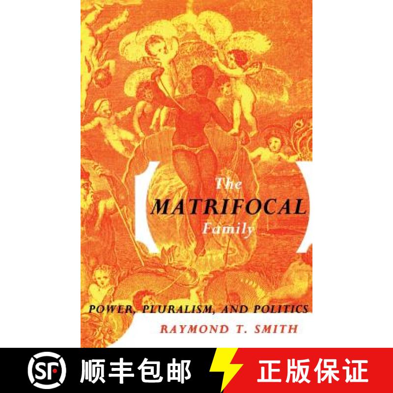 【3-4周达】The Matrifocal Family : Power, Pluralism and Politics [9780415912150]