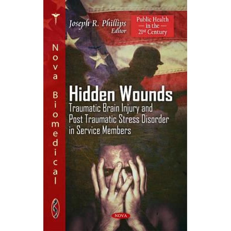 预订 hidden wounds: traumatic brain injur. [9781611224153]