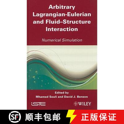 【3-4周达】Arbitrary Lagrangian-Eulerian And Fluid-Structure Interaction: Numerical Simulation [Wiley... [9781848211315]