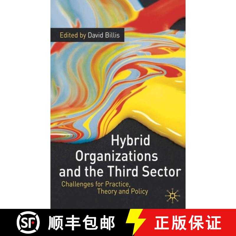 【3-4周达】Hybrid Organizations and the Third Sector: Challenges for Practice, Theory and Policy [9780230234642]