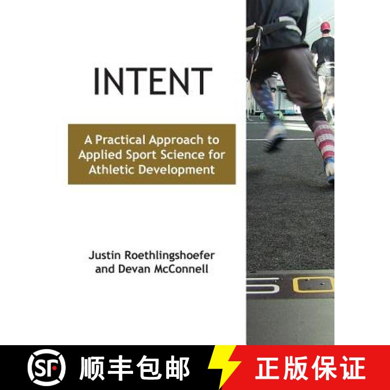 【2-3周达】Intent: A Practical Approach to Applied Sport Science for Athletic Development [9781946702098]