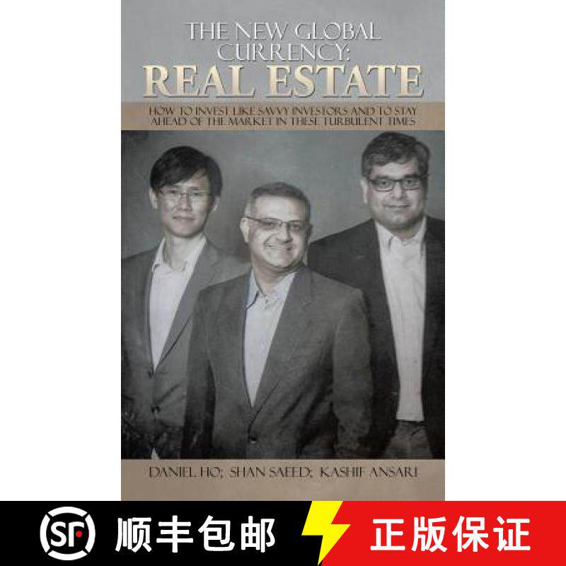 【3-4周达】The New Global Currency: REAL ESTATE: How to Invest like Savvy Investors and to Stay Ahead... [9781482830866]