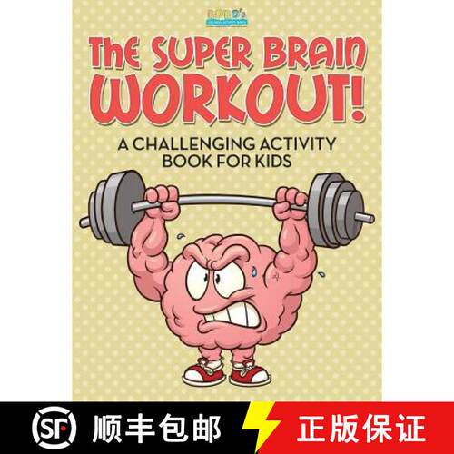 【3-4周达】The Super Brain Workout! A Challenging Activity Book for Kids [9781683278351]