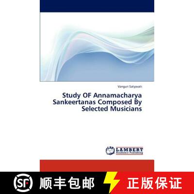 预订 Study of Annamacharya Sankeertanas Composed by Selected Musicians [9783847313588]
