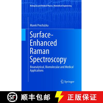 【3-4周达】Surface-Enhanced Raman Spectroscopy : Bioanalytical, Biomolecular and Medical Applications... [9783319795652]