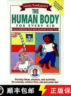 【3-4周达】Janice Vancleave'S The Human Body For Every Kid: Easy Activities That Make Learning Scienc... [9780471024088]