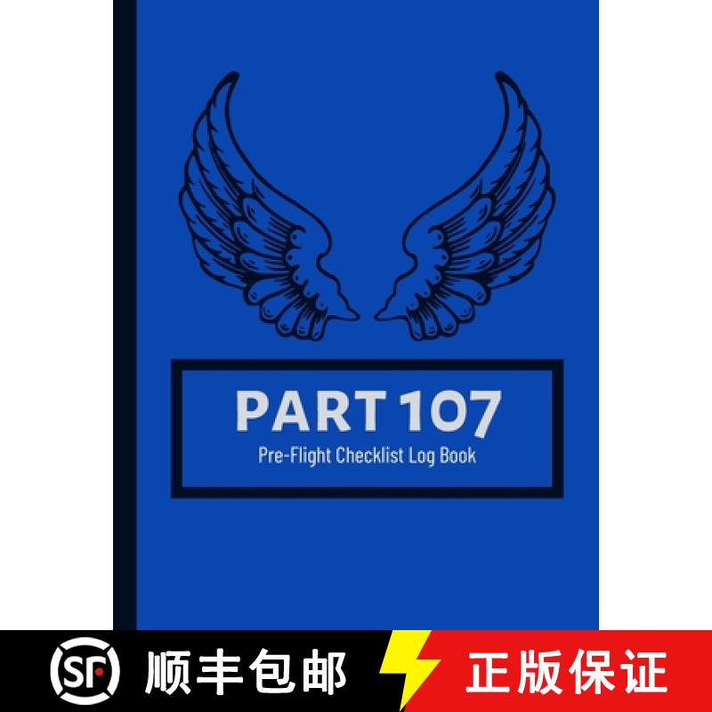 预订 Part 107 Unmanned Aircraft Pilot Pre-Flight Checklist Logbook [9781678036287]