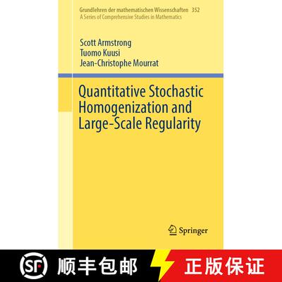 【3-4周达】精装 Quantitative Stochastic Homogenization and Large-Scale Regularity [9783030155445]