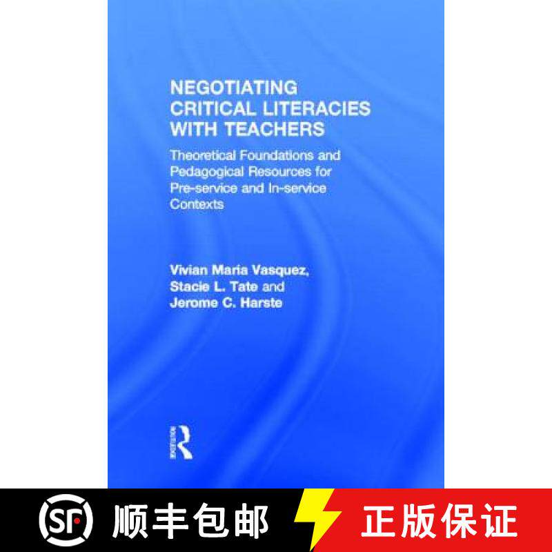 【3-4周达】精装 Negotiating Critical Literacies with Teachers : Theoretical Foundations and Pedagogic... [9780415641616] - 实物图