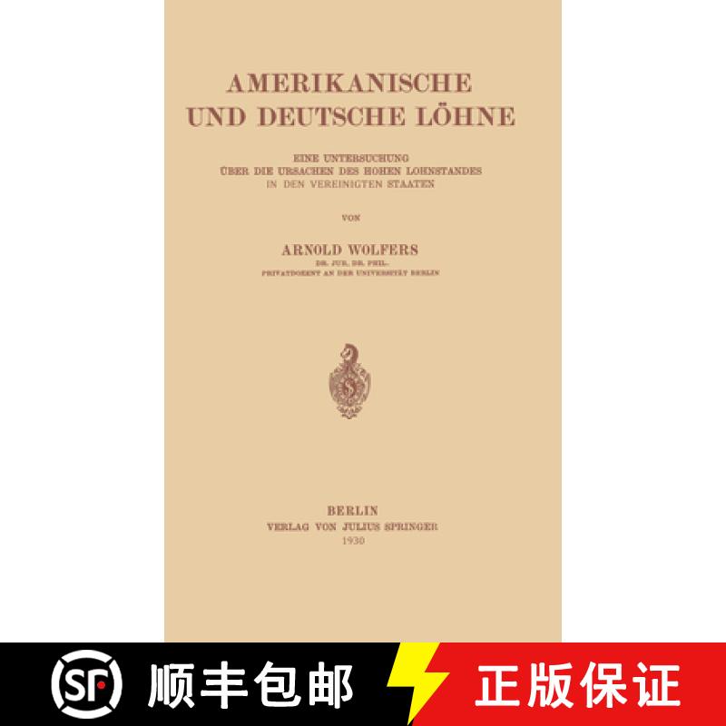 【3-4周达】Amerikanische Und Deutsche Löhne: Eine Untersuchung Über Die Ursachen Des Hohen Lohnstan... [9783642905919]