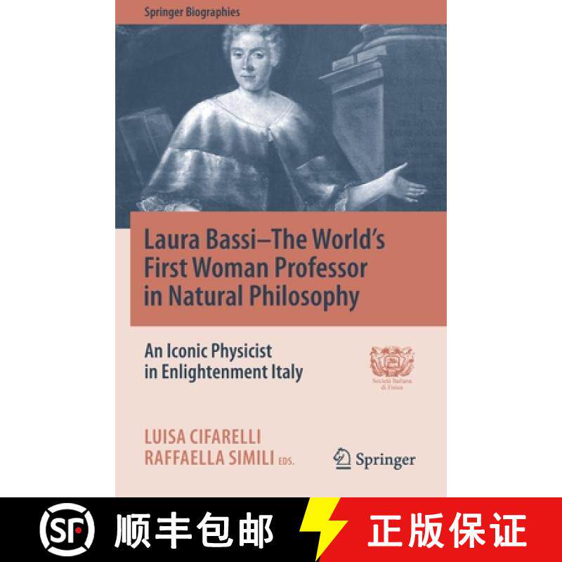 【3-4周达】Laura Bassi-The World's First Woman Professor in Natural Philosophy : An Iconic Physicist ... [9783030539641]