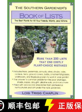 【3-4周达】The Southern Gardener's Book of Lists : The Best Plants for All Your Needs, Wants, and Whims [9780878338443]