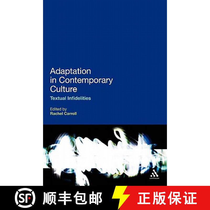 预订 Adaptation in Contemporary Culture: Textual Infidelities [9780826424648]