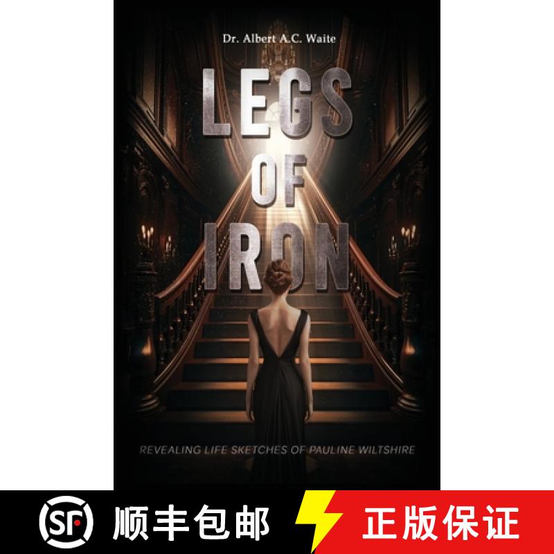 【3-4周达】Legs of Iron: Revealing Life Sketches of Pauline Wiltshire [9798330250929]