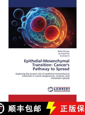 【3-4周达】Epithelial-Mesenchymal Transition: Cancer's Pathway to Spread [9786208422059]
