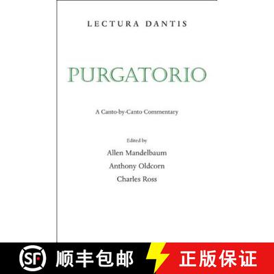 【3-4周达】Lectura Dantis, Purgatorio: Purgatorio (First Edition, A Canto-by-Canto Commentary) [9780520250567]