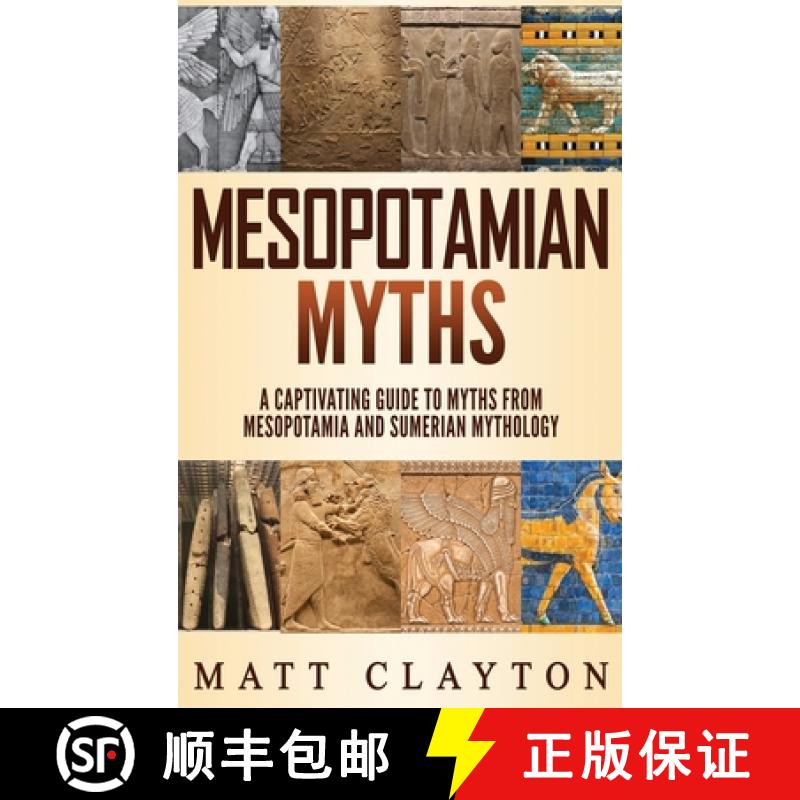 【3-4周达】精装 Mesopotamian Myths: A Captivating Guide to Myths from Mesopotamia and Sumerian Mythology [9781952191176]图片
