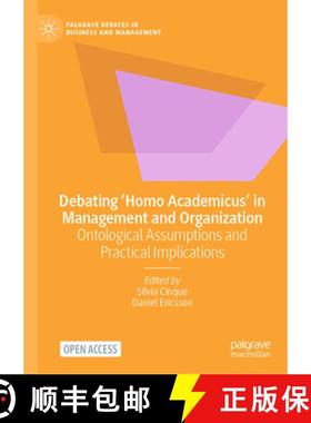 【3-4周达】Debating 'Homo Academicus' in Management and Organization : Ontological Assumptions and Pr... [9783031581946]