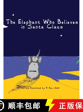 【3-4周达】The Elephant Who Believes in Santa Claus [9780578411408]