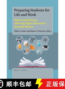 预订 Preparing Students for Life and Work: Policies and Reforms Affecting Higher Education's Principa... [9789004393066]