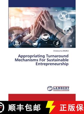 预订 Appropriating Turnaround Mechanisms For Sustainable Entrepreneurship [9786203470697]