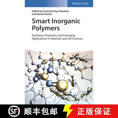 【3-4周达】精装 Smart Inorganic Polymers Synthesis, Properties Andemerging Applications In Materials ... [9783527344840]