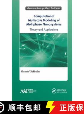 【3-4周达】Computational Multiscale Modeling of Multiphase Nanosystems: Theory and Applications [9781771885287]