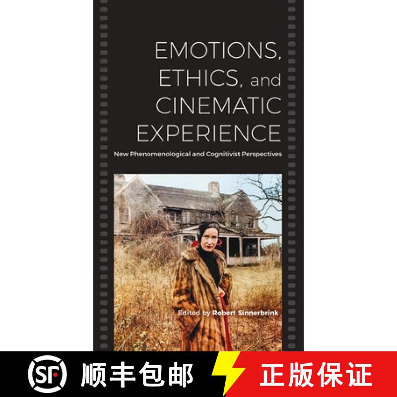 【3-4周达】Emotions, Ethics, and Cinematic Experience : New Phenomenological and Cognitivist Perspect... [9781800731455]