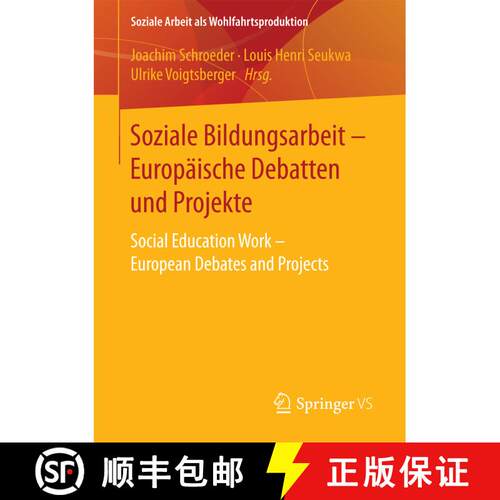 【3-4周达】Soziale Bildungsarbeit - Europäische Debatten und Projekte : Social Education Work - Euro... [9783658170158]
