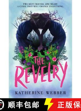 【3-4周达】Revelry: A haunting story about a strange town and a cursed friendship for YA readers want... [9781406388442]
